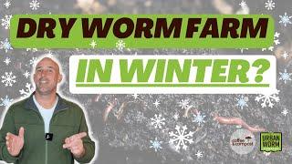 Cold Weather and Dry Worm Farms: Coffee & Compost