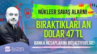 Nükleer savaş kapıda, hisse satıp nakite geçti. Banka hesaplarını boşaltıyorlar! | Turhan Bozkurt