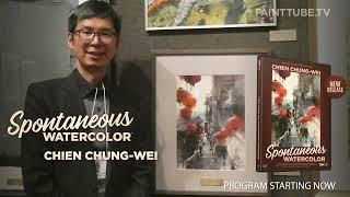 Chien Chung-Wei: Spontaneous Watercolor (Special Preview Premiere)