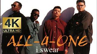 All-4-One - I Swear [4K]