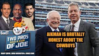 Troy Aikman Is BRUTALLY Honest About Cowboys | 2 PROS & A CUP OF JOE