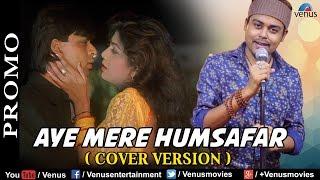 Aye Mere Humsafar - Song Promo | Cover Version | Prantik Sur | Singles Top Chart EPISODE 19