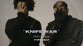 Drake x 21 Savage Type Beat - " Knife War " | Trap/R&B Type Beat 2023