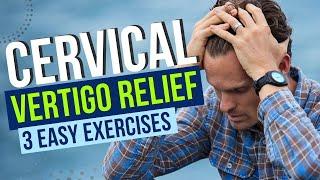 Cervical Vertigo| Cervicogenic Dizziness RELIEF EXERCISES