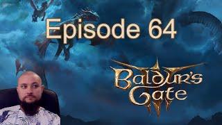 Baldur's Gate 3 - The Tanky Sorcerer - Let's Play - Episode 64