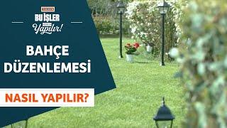 Bahçe Düzenlemesi Nasıl Yapılır - Tekzen