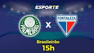 PALMEIRAS X FORTALEZA - AO VIVO | CAMPEONATO BRASILEIRO – 26/10/2024