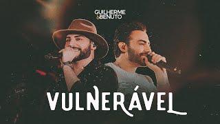 Guilherme e Benuto - Vulnerável (DVD DRIVE-IN)