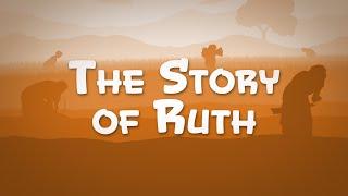 The Story of Ruth