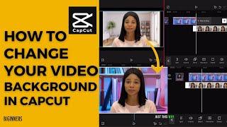 How To Change Your Video Background Like a Pro in CapCut! 