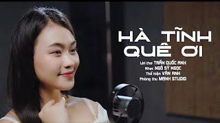 Hà Tĩnh Quê ƠI - Vân Anh - Ca Khúc Mới Hay Nhất Về Hà Tĩnh [MV Official]