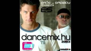 Erős vs. Spigiboy - Dancemix.hu 2003