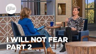 I Will Not Fear - Part 2 | Joyce Meyer | Enjoying Everyday Life Teaching