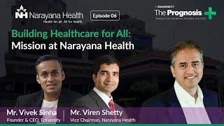 Building a $3 Billion Market Cap Healthcare Giant | @narayanahealth | Ep 06