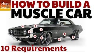 Want a cool muscle car?  Start with these 10 things.