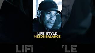 Your Life Needs Balance | Denzel Washington #motivation #inspiration #success