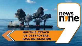 Red Sea tensions: Houthis attack US Destroyers, face retaliation; 10 killed | News9