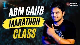 CAIIB ABM Maha Marathon | ABM Class in Hindi by Ashish Sir