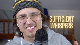 ASMR Sufficient Whispers