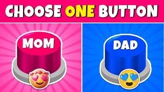 Choose One Button! Mom or Dad Edition ️ Quiz Rainbow