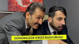 Günümüzde Kredi Başvurusu - Skeç