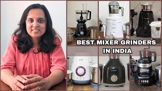 Best Mixer Grinder In India | Sujata, Philips, Preethi and Other Models Compared