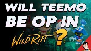 This Teemo Wild Rift SKILL CHANGE could make him OP? (Tier List of New Wild Rift Champions)