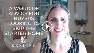 Starter Home vs. a Forever Home