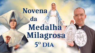 Novena da Medalha Milagrosa - 5º dia | Pe. Gabriel Vila Verde