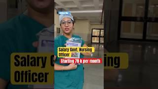 Salary Govt Nursing Officer per month #salary #government #nursingofficer #shorts #youtubeshorts