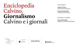 Enciclopedia Calvino. Giornalismo. Calvino e i giornali. Sapienza Università di Roma, 15 maggio 2024