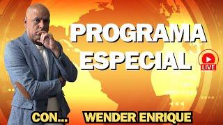 EN DIRECTO... PROGRAMA ESPECIAL (DUELA A QUIEN DUELA) CON WENDER ENRIQUE