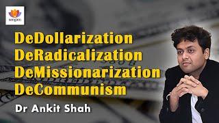 DeDollarization = DeRadicalization = DeMissionarization = DeCommunism |Dr Ankit Shah | #sangamtalks