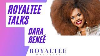 RoyalTee Talks: ‘HSMTMTS’ Dara Renee