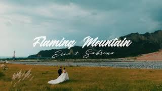 火炎山婚紗秘境  全4K空拍預告 / Pre-Wedding :: Eric & Sabrina ::    |婚紗側錄|台北婚錄|美式婚禮|海外婚禮| 婚禮錄影 推薦