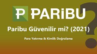 Paribu Güvenilir mi? (2021) Paribu'ya Para Yatırmak Güvenilir mi? Paribu Kimlik Vermek Güvenilir mi?