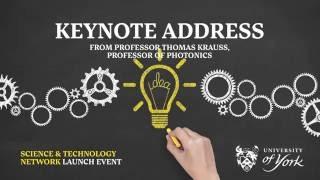 Imagine Tomorrow’s Technology Today: keynote address by Professor Thomas Krauss