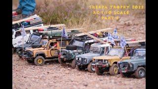 Sherpa Trophy 2022 RC 1/10 SCALE Part 2