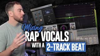 Mixing Rap Vocals with a 2-Track Beat (Start to Finish)