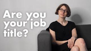 Are you your job title?