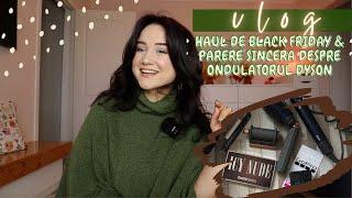 Vlog: Ce ne-am luat de Black Friday | Merita ondulatorul Dyson sau nu? Paleta Huda & GoPro 13