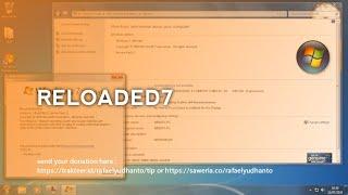 This isn't Windows 7? | Reloaded 7 installation & overview timelapse