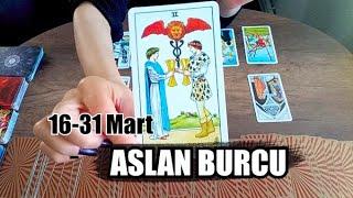 ASLAN BURCU MART AYI TAROT FALI  16-31 MART TAROT FALI  ASLAN BURCU MART 2025 YORUMU