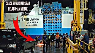 MENGERIKANCUACA BURUK MERUSAK DERMAGA DI PELABUHAN MERAK