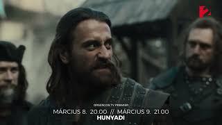 Hunyadi - premier hétvége március 8-án és 9-én a TV2-n!