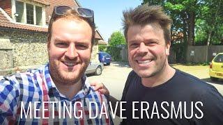Meeting Dave Erasmus​