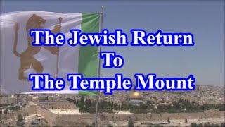 The Jewish Return to The Temple Mount