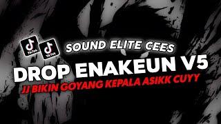 DJ DROP ENAKEUN V5 SOUND JJ VIRAL TIKTOK FULL BASS TERBARU 2024 ASIKK