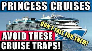 Princess Cruisers Are Still Falling For These 6 CRUISE TRAPS!