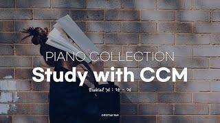 [10H] Study with CCM / 공부할 때 힘이 되는 CCM 피아노  / CCM Piano Compilation / Worship / Pray / Sleep